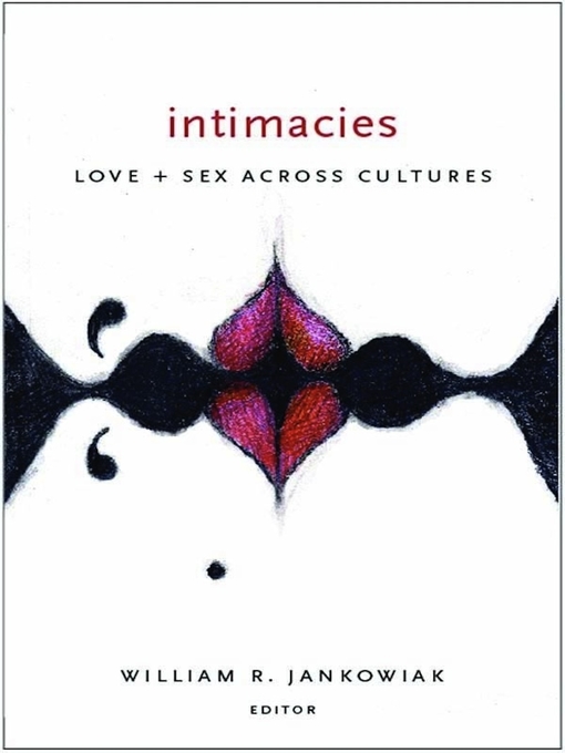 Title details for Intimacies by William R. Jankowiak - Available